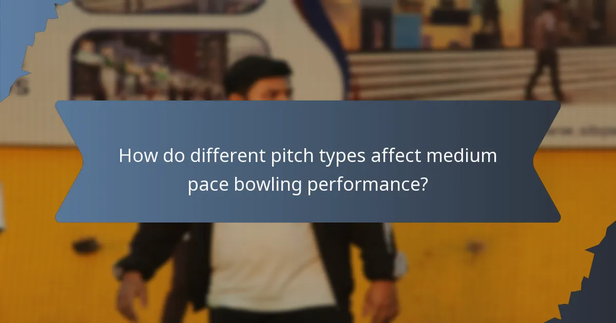 How do different pitch types affect medium pace bowling performance?